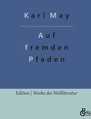 Auf fremden Pfaden [German] 3966377543 Book Cover