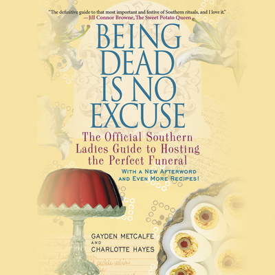 Being Dead Is No Excuse Lib/E: The Official Sou... 1549103237 Book Cover