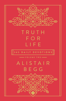 Truth for Life - Volume 2: 365 Daily Devotions 2 1784987689 Book Cover