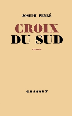 Croix du Sud [French] 224680857X Book Cover