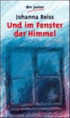 Und Im Fenster Der Himmel [German] 3423078073 Book Cover