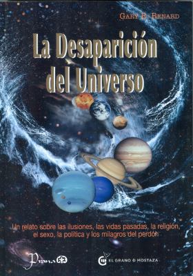 La Desaparicion del Universo: Un Relato Sobre l... [Spanish] 6074571252 Book Cover