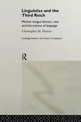 Linguistics and the Third Reich: Mother-Tongue ... 0415189543 Book Cover