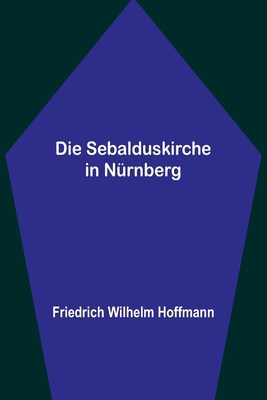 Die Sebalduskirche in Nürnberg [German] 9356711879 Book Cover