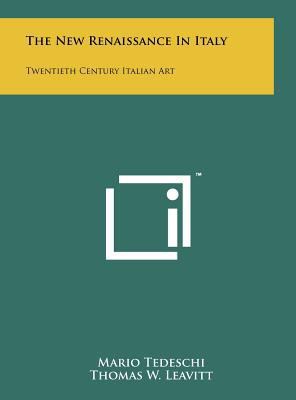 The New Renaissance in Italy: Twentieth Century... 1258048914 Book Cover