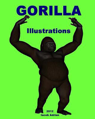 Gorilla Illustrations 1478155752 Book Cover