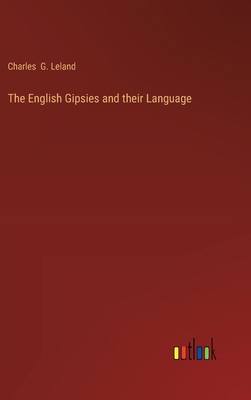 The English Gipsies and their Language 3368174010 Book Cover