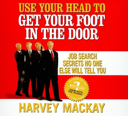 Use Your Head to Get Your Foot in the Door: Job... 159659442X Book Cover