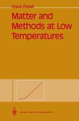 Matter and Methods at Low Temperatures [German] 3540537511 Book Cover