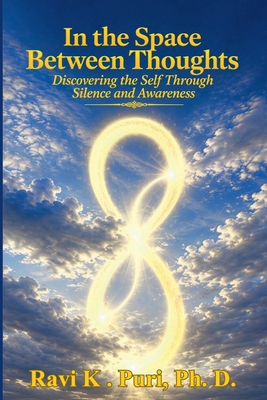 In the Space Between Thoughts: Discovering the ... B0HKBPNCXR Book Cover