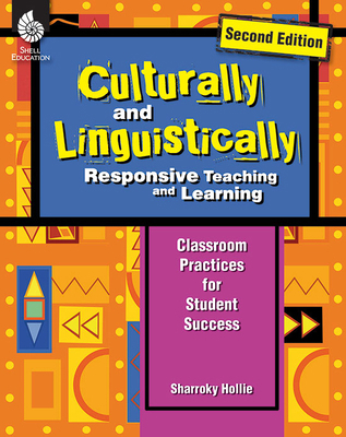 Culturally and Linguistically Responsive Teachi... 1425817319 Book Cover