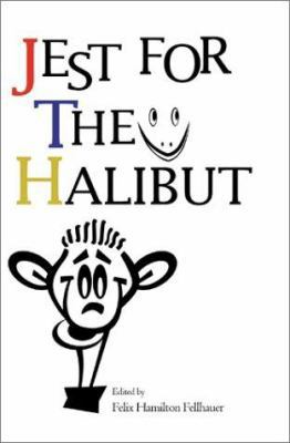 Jest for the Halibut 0595181341 Book Cover