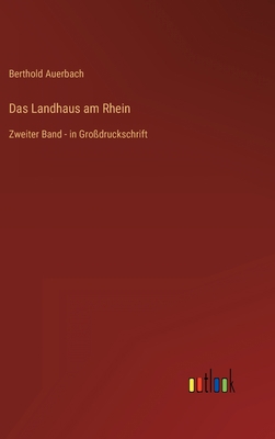 Das Landhaus am Rhein: Zweiter Band - in Großdr... [German] 3368290738 Book Cover