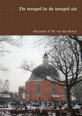 De tempel in de tempel uit [Dutch] 0244930805 Book Cover