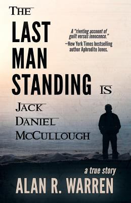 The Last Man Standing: Is Jack Daniel McCullough 1947290894 Book Cover