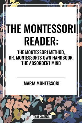 Montessori Reader: The Montessori Method, Dr. M... B0D4XKDRLV Book Cover