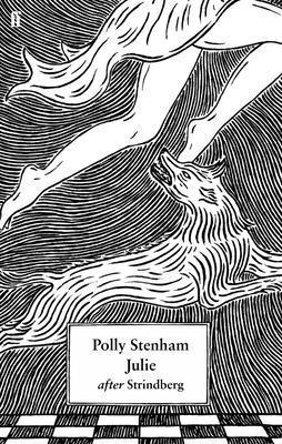 Julie: After Strindberg 0571408206 Book Cover