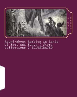 Round-about Rambles in Lands of Fact and Fancy ... 1530016355 Book Cover