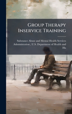 Group Therapy Inservice Training 1025104226 Book Cover