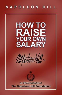 How to Raise Your Own Salary B013PRJZNC Book Cover