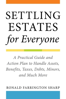 Settling Estates for Everyone: A Practical Guid... 1621537897 Book Cover