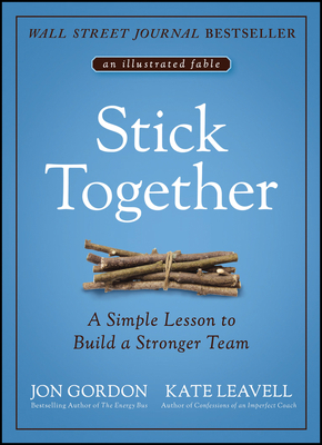 Stick Together: A Simple Lesson to Build a Stro... 111976260X Book Cover