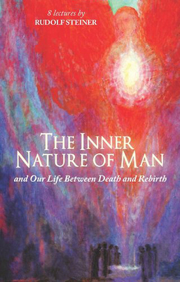 The Inner Nature of Man: And Our Life Between D... 1855843781 Book Cover