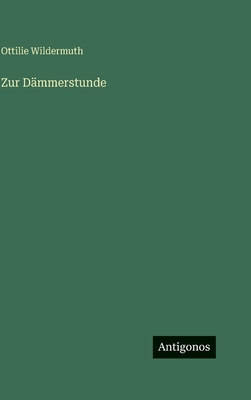 Zur Dämmerstunde [German] 3386407226 Book Cover
