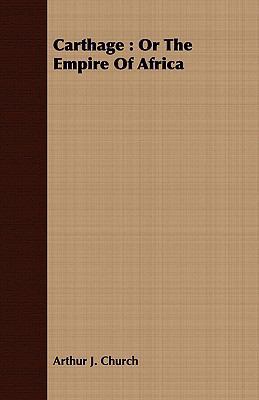 Carthage: Or The Empire Of Africa 1409795373 Book Cover