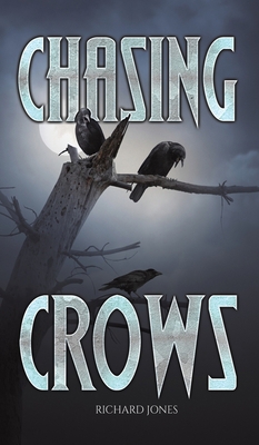 Chasing Crows 1398493740 Book Cover