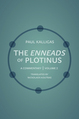 The Enneads of Plotinus: A Commentary Volume 2 0691241384 Book Cover