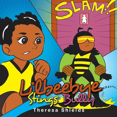 Lilbeebye Stings Bully 179609112X Book Cover
