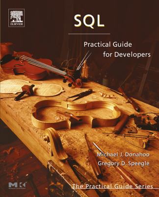 SQL: Practical Guide for Developers 0122205316 Book Cover