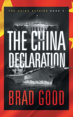The China Declaration (Book 4): The China Affairs 1732463654 Book Cover