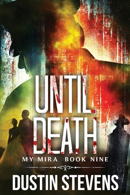 Until Death: A Thriller B09919GKRM Book Cover