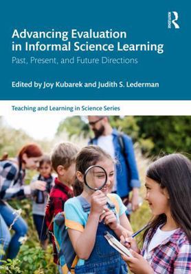 Advancing Evaluation in Informal Science Learni... 1041167555 Book Cover