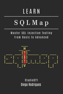 LEARN SQLMap: Master SQL Injection Testing From... B0F88GND6Y Book Cover
