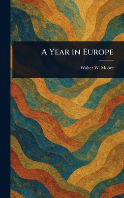 A Year in Europe 1023318814 Book Cover