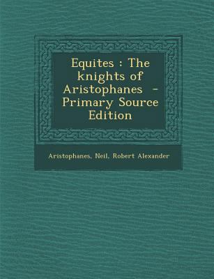 Equites: The Knights of Aristophanes [Greek] 1294356658 Book Cover