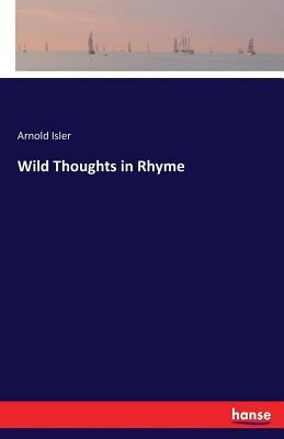 Wild Thoughts in Rhyme 3337270301 Book Cover