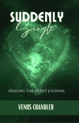 Hardcover SUDDENLY Single : Healing the Heart Journal Book