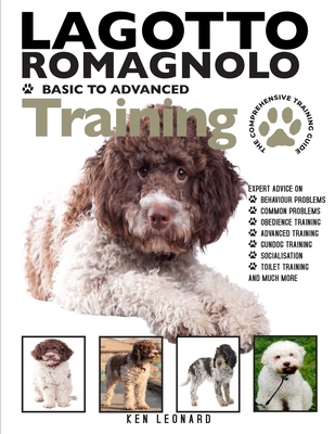 Lagotto Romagnolo: The Comprehensive Training G... 1911348272 Book Cover