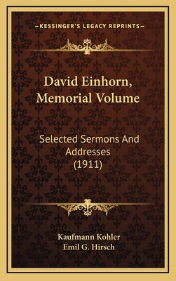 David Einhorn, Memorial Volume: Selected Sermon... 1164443313 Book Cover