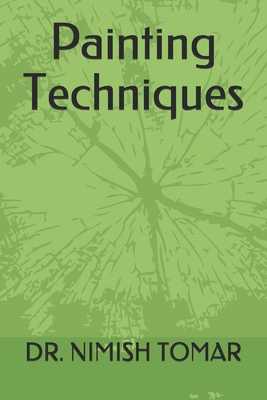 Painting Techniques B08JLXYM4X Book Cover