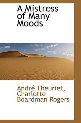 A Mistress of Many Moods 1110719396 Book Cover