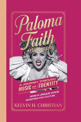 Paloma Faith Biography: A Journey Through Music...            Book Cover