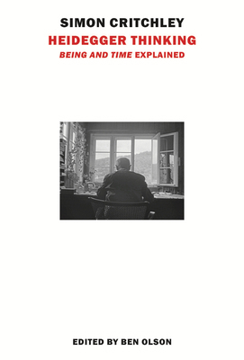 Heidegger Thinking: 'Being and Time' Explained B0G5WZX3SH Book Cover