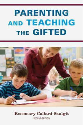 Parenting and Teaching the Gifted 160709455X Book Cover