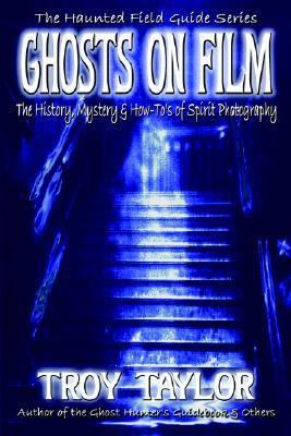 Ghosts on Film 1892523396 Book Cover