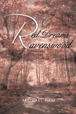 Red Dreams of Ravenswood 1463431716 Book Cover